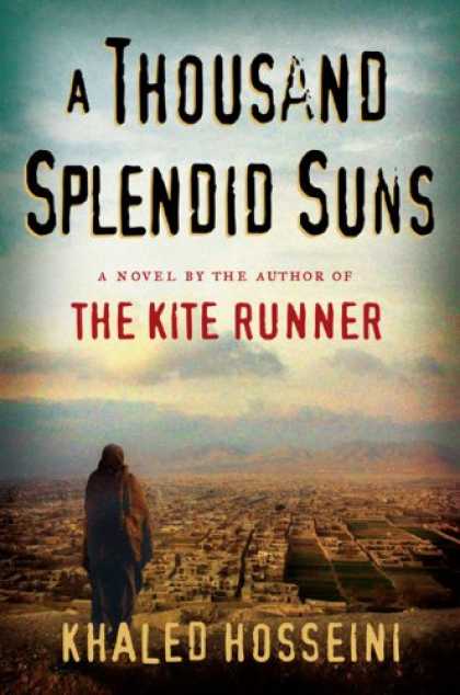 Bestsellers (2007) - A Thousand Splendid Suns by Khaled Hosseini