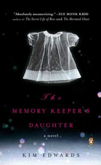 Bestsellers (2006) - The Memory Keeper's Daughter by Kim Edwards