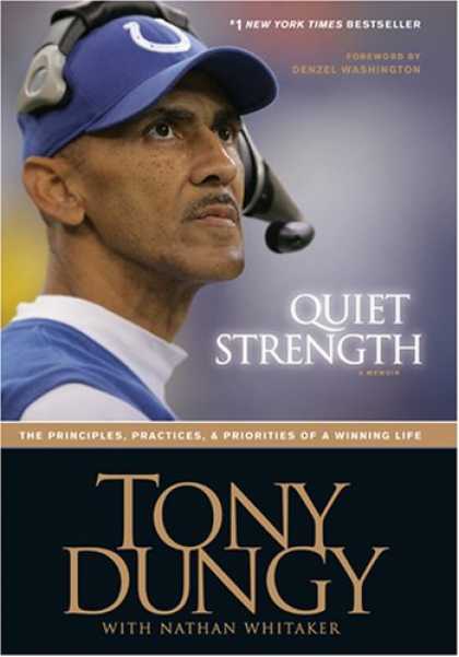 Bestsellers (2007) - Quiet Strength: The Principles, Practices, & Priorities of a Winning Life by Ton