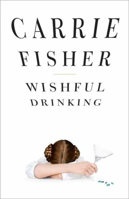 carrie fisher wishful drinking book