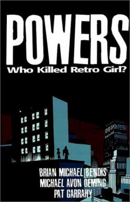 Bestselling Comics (2006) - Powers Vol. 1: Who Killed Retro Girl? by Michael Avon Oeming
