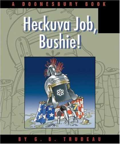 Bestselling Comics (2006) - Heckuva Job, Bushie!: A Doonesbury Book by G. B. Trudeau