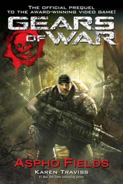 Bestselling Sci-Fi/ Fantasy (2008) - Gears of War   Aspho Fields by Karen Traviss