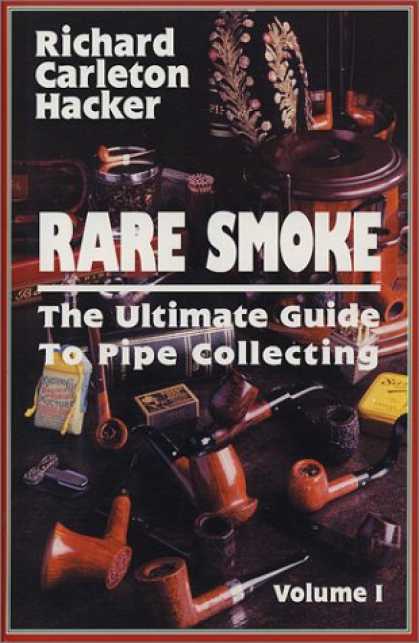 Books About Collecting - Rare Smoke: The Ultimate Guide to Pipe Collecting