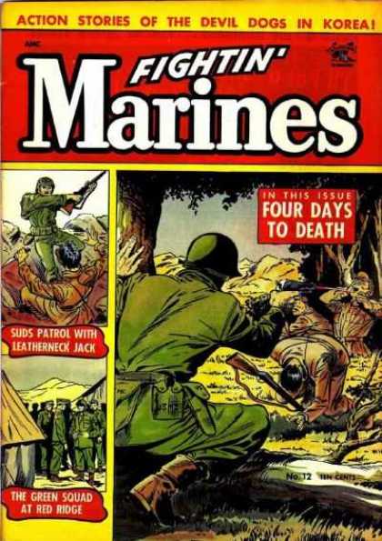 Fightin' Marines 12 - Action Stories - Four Days To Death - Suds Patrol With Leatherneck Jack - The Green Squad At Red Ridge - Devil Dogs In Korea
