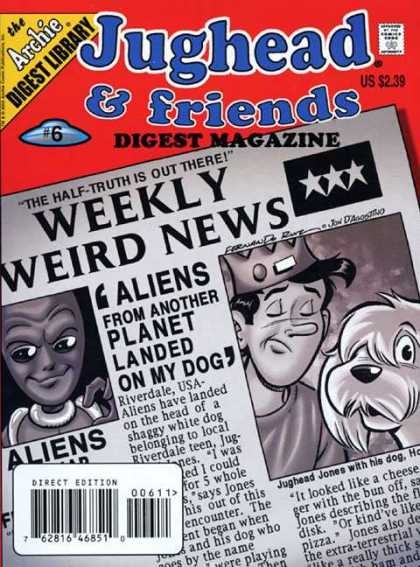Jughead & Friends Digest 6 - Us 239 - The Archie Digest Library - 6 - 762816468510 - Weekly Weird News