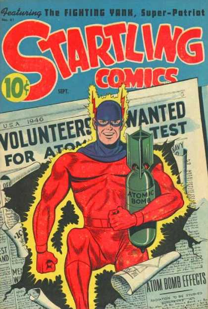 Startling Comics 41 - The Fighting Yank - Super-patriot - Atomic Bomb - Radiation - 1946